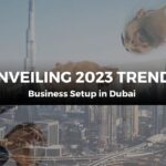 Business trends in Dubai 2023